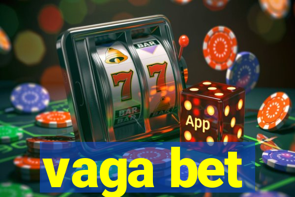 vaga bet